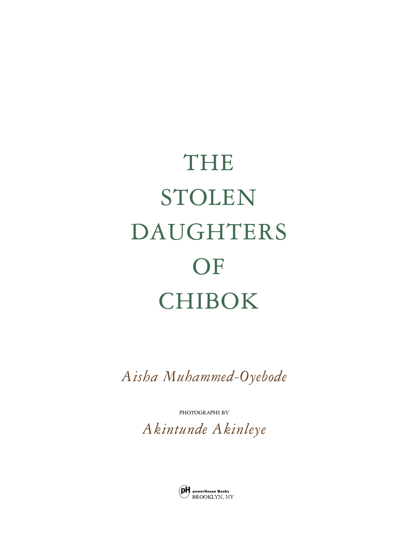 The Stolen Daughters of Chibok - powerHouse Books