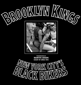 Brooklyn Kings: New York City's Black Bikers - powerHouse Books